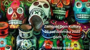 Dzień zmarłych inaczej, po meksykańsku. ZDK zaprasza w podróż