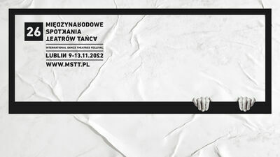 "Wielowątkowość i różnorodność". 26. Międzynarodowe Spotkania Teatrów Tańca (program)