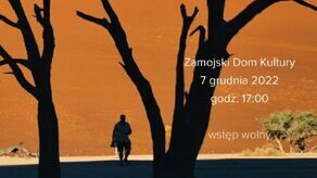 Ostatnia taka podróż. Cel: Namibia. Start z Zamościa