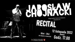 Biłgoraj. Bard Jarosław Chojnacki na scenie. Będzie poetycko