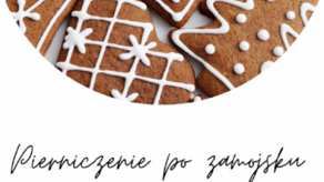 Pierniczenie po zamojsku, czyli święta na słodko