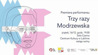 Performance "Trzy razy Modrzewska" w Centrum Kultury