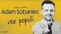 Stand-up. Adam Sobaniec z programem "Vox populi" w Lublinie