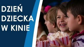 Dzień Dziecka w kinie. Przed seansami będą konkursy