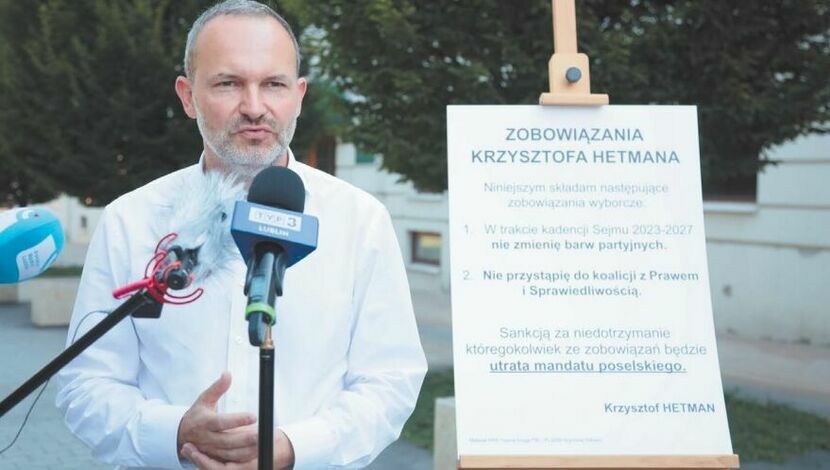 Krzysztof Hetman obiecuje, że zrzeknie się mandatu, jeśli zmieni partię lub wejdzie w koalicję z PiS.