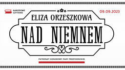 Już w tę sobotę odbędzie się narodowe czytanie powieści „Nad Niemnem” w Ogrodzie Botanicznym