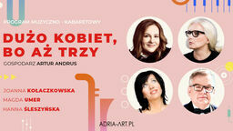 "Dużo kobiet, bo aż trzy" w Lublinie