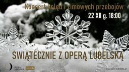 Najpiękniejsze kolędy w Operze Lubelskiej