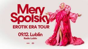 Erotyczne i energetyczne widowisko. Mery Spolsky wystąpi w Radio Lublin