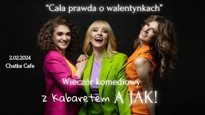 Wieczór komediowy w Chatce Żaka z kabaretem A Jak!