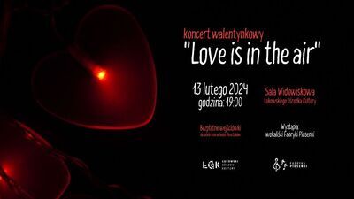 Łukowski Ośrodek Kultury zaprasza na koncert walentynkowy