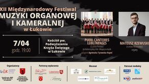 XII Międzynarodowy Festiwal Muzyki Organowej i Kameralnej w Łukowie