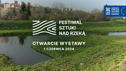 Nowy festiwal w Lublinie. Znamy szczegóły Festiwalu Sztuki Nad Rzeką