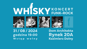 Funkowe zakończenie wakacji w Kazimierzu Dolnym z zespołem Whisky