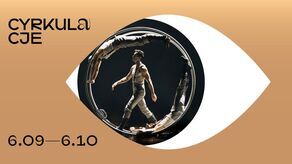 Cyrk w CSK. Zaczyna się Wschodnioeuropejski Festiwal Cyrku Współczesnego Cyrkulacje