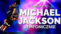 Michael Jackson symfonicznie