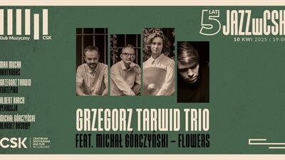 Muzyczna podróż z Grzegorzem Tarwidem i jego trio