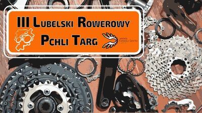 Dajcie rowerom drugie życie. III Lubelski Rowerowy Pchli Targ