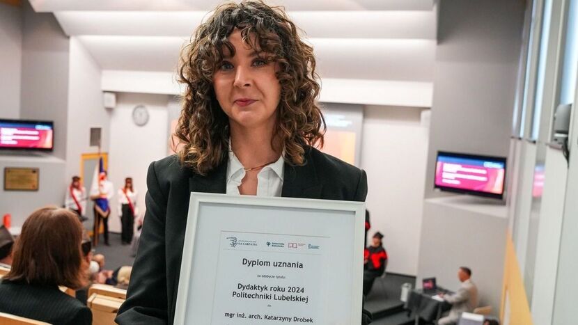 Tytuł Dydaktyka Roku 2024 Politechniki Lubelskiej zdobyła mgr inż. arch. Katarzyna Drobek.