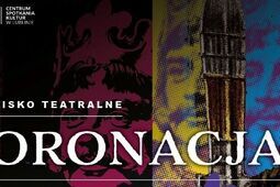 Koronacja Bolesława Chrobrego: spektakularne widowisko w CSK