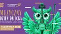 Dzieci rządzą w Filharmonii. Dzień Dziecka w Filharmonii Lubelskiej