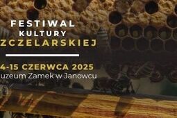 Zajrzyj do ula! Pszczelarskie święto w sercu Janowca