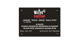 Tablica z taką treścią ma jeszcze w tym miesiąca zostać odsłonięta przed budynkiem Starostwa Powiatowego w Biłgoraju