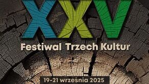 Festiwal Trzech Kultur to zaproszenie do świata tradycji chrześcijańskiej, żydowskiej oraz prawosławnej 