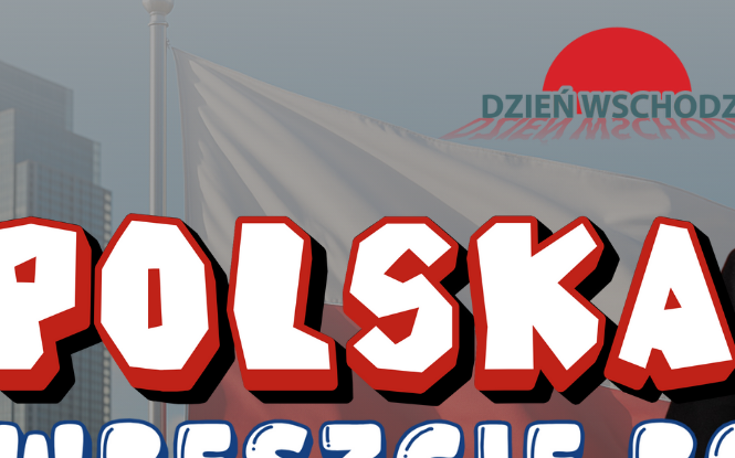 „Dzień Wschodzi”. Bożena Lisowska: Polska jest na dobrej drodze wzrostu. Inwestujemy w nowoczesność i w ludzi