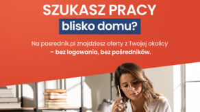 Gdzie dziś szukać pracy w Lublinie i regionie? Sprawdziliśmy najlepsze oferty z lokalnego portalu